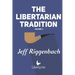 The Libertarian Tradition (Volume 2)