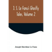 J. S. Le Fanu's Ghostly Tales, Volume 2