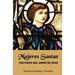 Mujeres Santas; Testigos del Amor de Dios