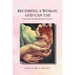 Becoming a Woman God Can Use: Lessons from God'S Female Board of Directors