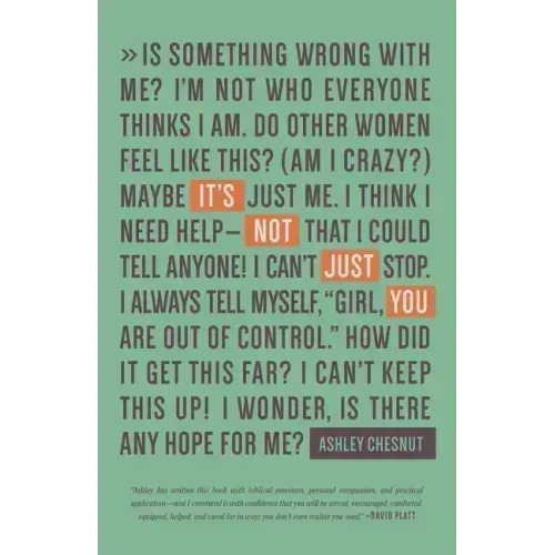 It's Not Just You: Freeing Women to Talk about Sexual Sin and Fight It Well