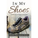 In My Shoes: A Walk Toward Independent Faith