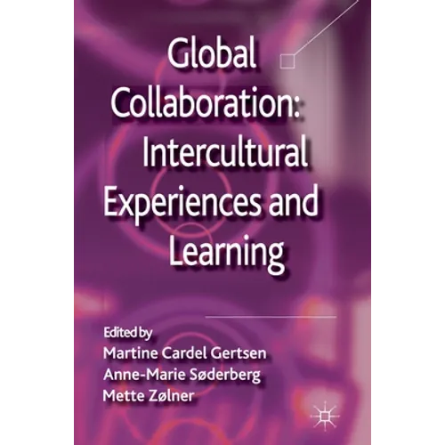 Global Collaboration: Intercultural Experiences and Learning
