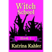 WITCH SCHOOL - Book 1