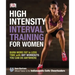 High-Intensity Interval Training for Women: Burn More Fat in Less Time with Hiit Workouts You Can Do Anywhere