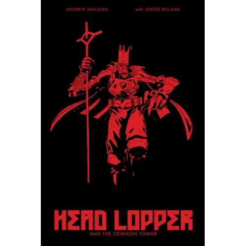 Head Lopper Volume 2: Head Lopper and the Crimson Tower