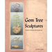 Gem Tree Sculptures: A Guide to Creating Your Own Gem Tree
