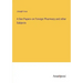 A few Papers on Foreign Pharmacy and other Subjects