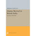Islamic Revival in British India: Deoband, 1860-1900