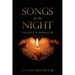 Songs In The Night: Holding on in the darkness of life.