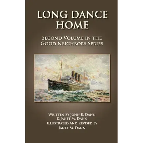 Long Dance Home: Second Volume in the Good Neighbors Series