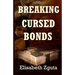 Breaking Cursed Bonds: (Curses & Secrets Book One)