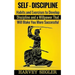 Self-Discipline: Habits and Exercises to Develop Discipline and a Willpower That Will Make You More Successful
