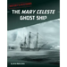 The Mary Celeste Ghost Ship
