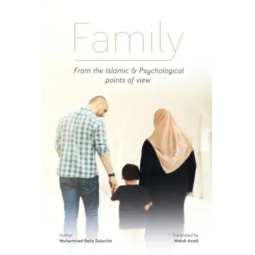 FAMILY, From the Islamic and Psychological Points of View