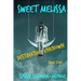Sweet Melissa: Destination Unknown