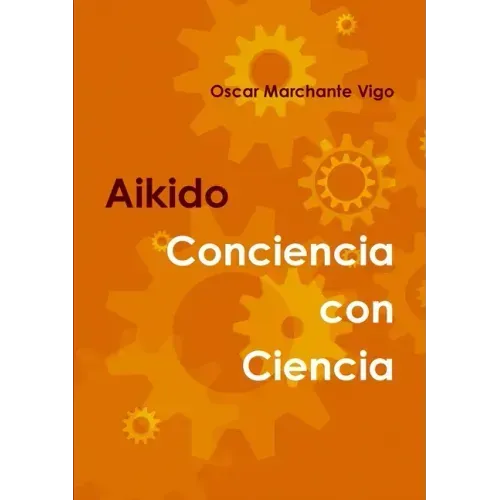 Aikido: Conciencia con Ciencia