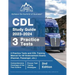 CDL Study Guide 2023-2024: 3 Practice Tests and CDL Training Manual Book for All Endorsement Exams (Hazmat, Passenger, etc.) [2nd Edition]