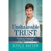 Unshakeable Trust: Find the Joy of Trusting God at All Times, in All Things