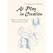 At Play in Creation: Merton's Awakening to the Feminine Divine