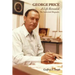 George Price: A Life Revealed- The Authorized Biography