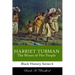 Harriet Tubman: The Moses of Her People