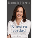 Nuestra Verdad (Autobiografía Oficial) / The Truths We Hold (Official Autobiography)