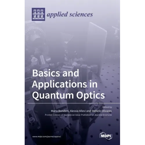 Basics and Applications in Quantum Optics