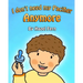 I Don't Need My Pacifier Anymore: Giving up a pacifier book