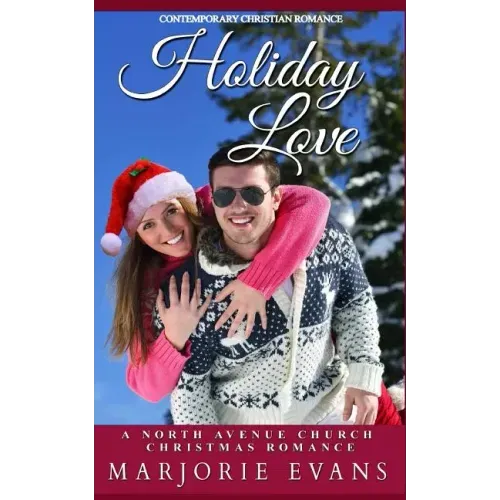 Contemporary Christian Romance: Holiday Love: A North Avenue Church Christmas Romance