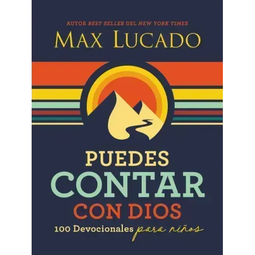 Puedes Contar Con Dios: 100 Devocionales Para Niños