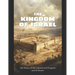 The Kingdom of Israel: The History of the United Jewish Kingdom and Its Demise