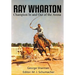 Ray Wharton: Champion In and Out of the Arena