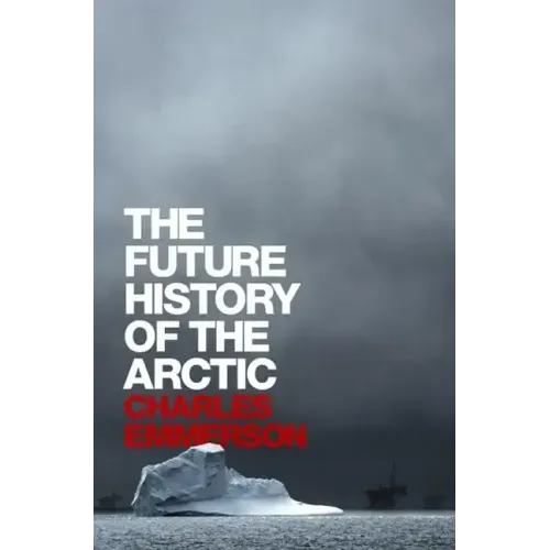 The Future History of the Arctic