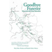 Goodbye Forever: Notes from the Great Adventure