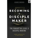 Becoming a Disciple Maker: The Pursuit of Level 5 Disciple Making