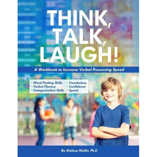 Think, Talk, Laugh!: Increase Verbal Processing Speed and Language Organization Skills
