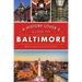 A History Lover's Guide to Baltimore