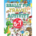 Really Fun Travel Activity Book For 5-7 Year Olds: Fun & educational activity book for five to seven year old children