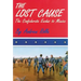 The Lost Cause: The Confederate Exodus to Mexico