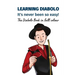 Learning Diabolo - it's never been so easy!: The Diabolo Book in full colour