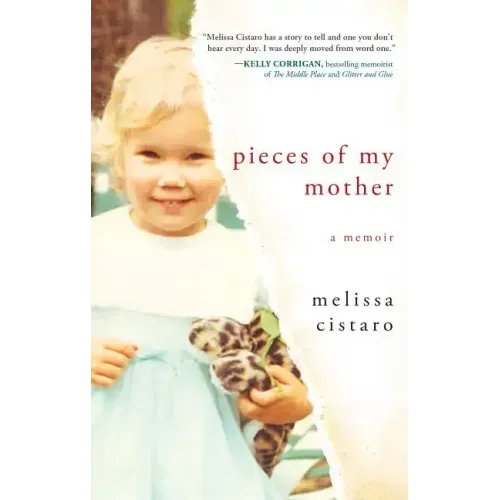 Pieces of My Mother: A Memoir