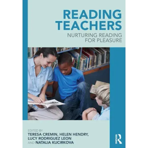 Reading Teachers: Nurturing Reading for Pleasure
