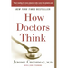How Doctors Think