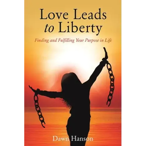 Love Leads to Liberty
