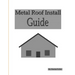 Metal Roof Install Guide
