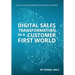Digital Sales Transformation In a Customer First World