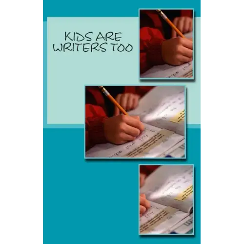 Kids Are Writers Too