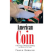 American Coin: A True Story of Betrayal, Gambling, and Murder in Las Vegas