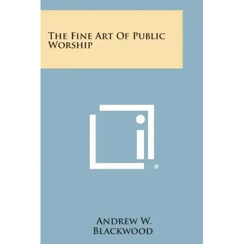The Fine Art of Public Worship
